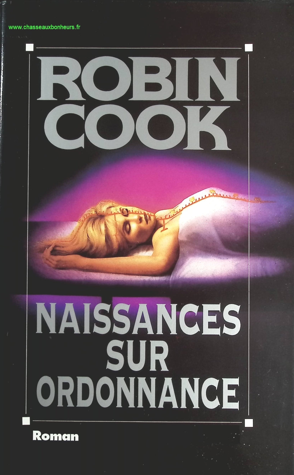 Naissances sur ordonnance - Robin Cook - livre