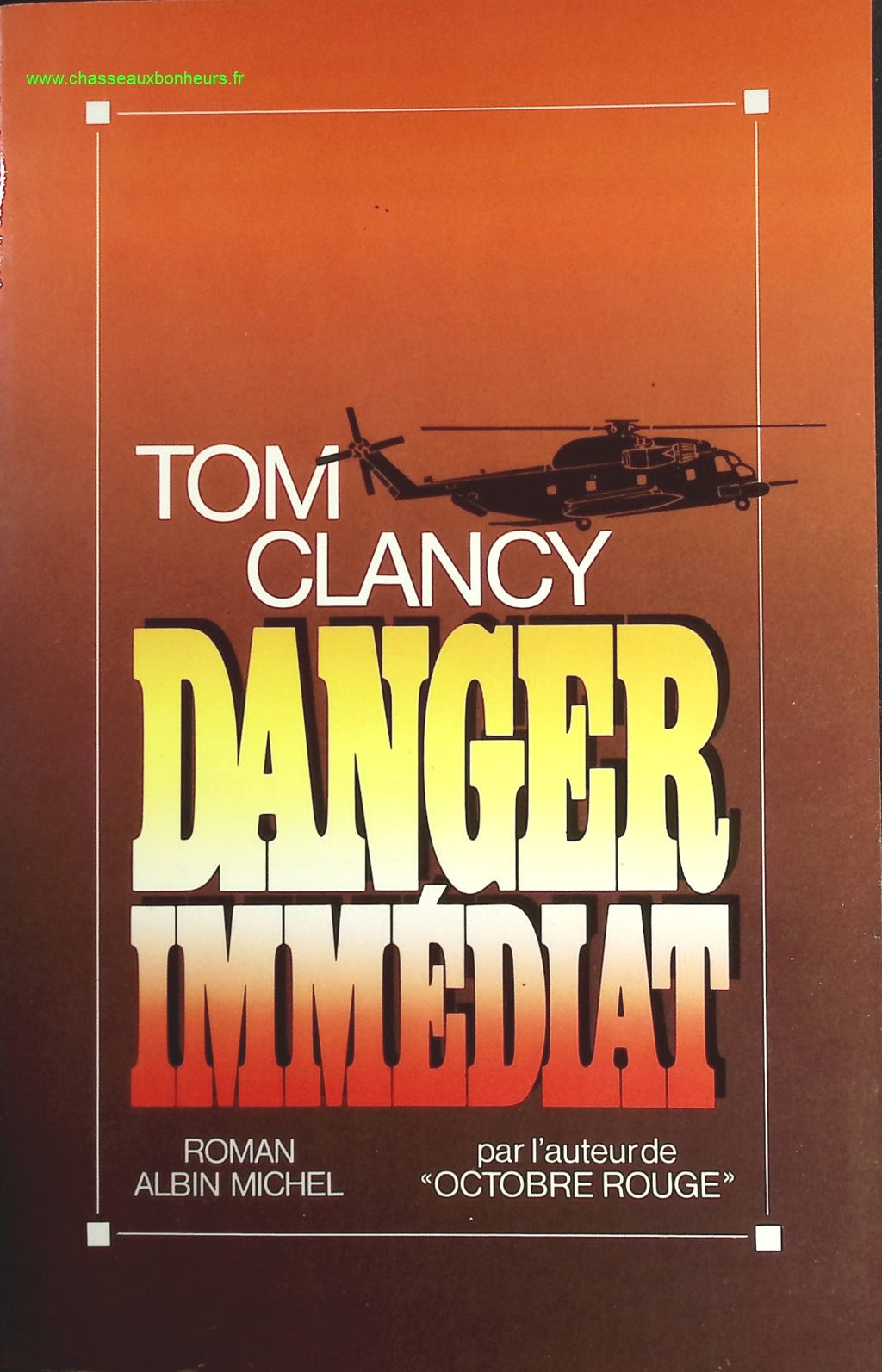 Danger immédiat - Tom Clancy - livre