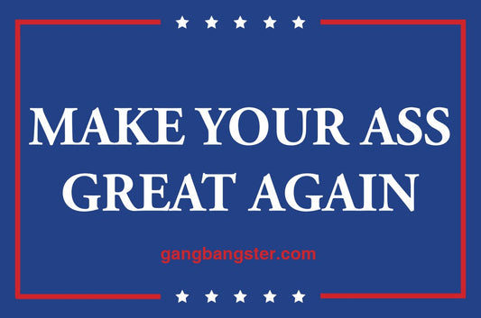 Badge MAKE YOUR ASS GREAT AGAIN