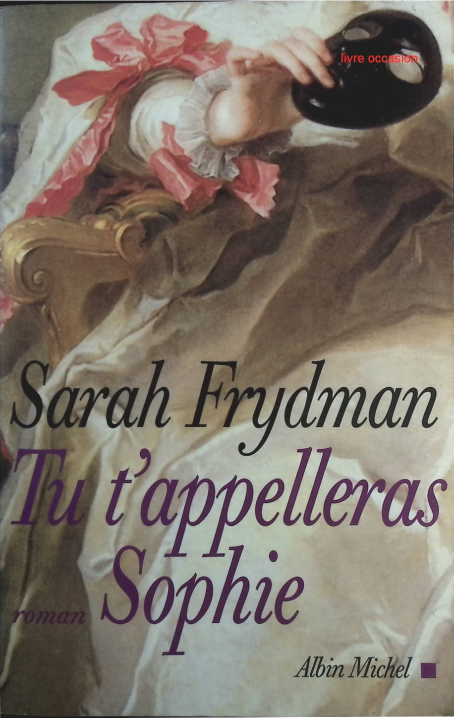 Tu t'appelleras Sophie - Sarah Frydman - Livre