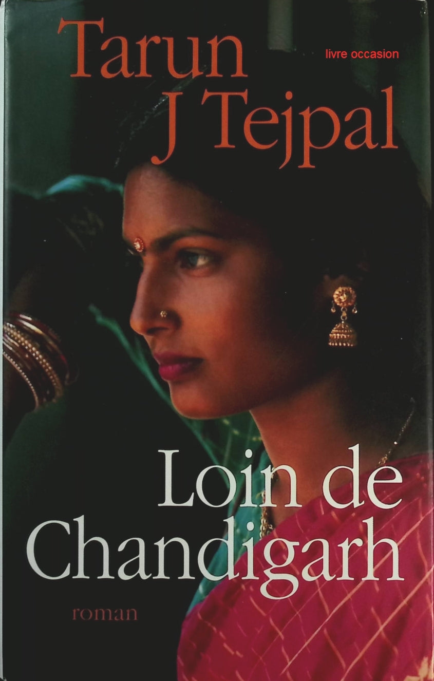 Loin de Chandigarh - Tarun J. Tejpal - Livre
