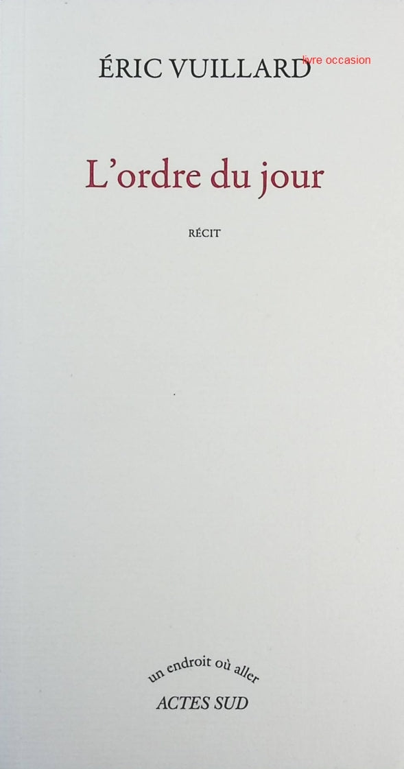 L'ordre du jour - Eric Vuillard - Livre