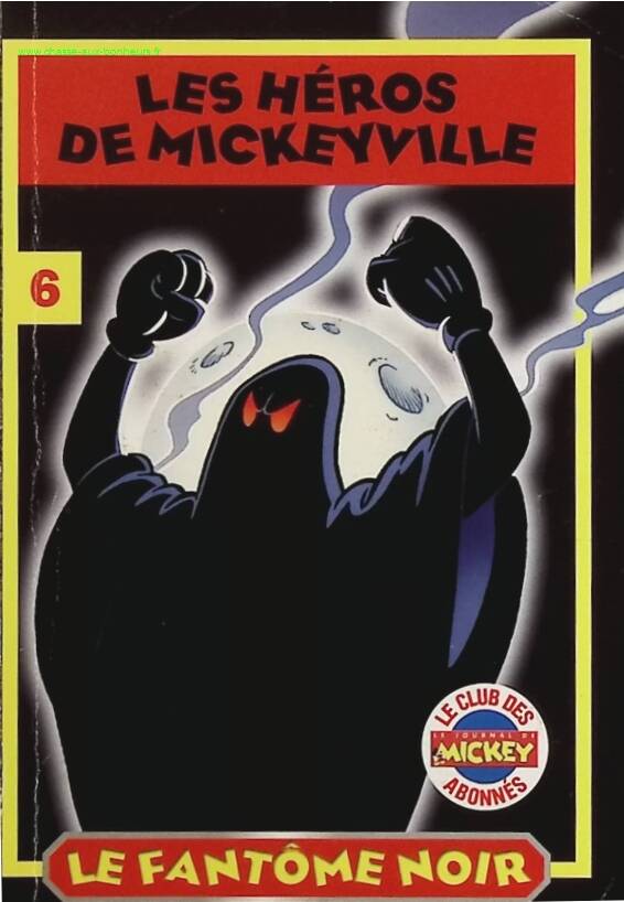Le fantôme noir - Les héros de Mickeyville - livre