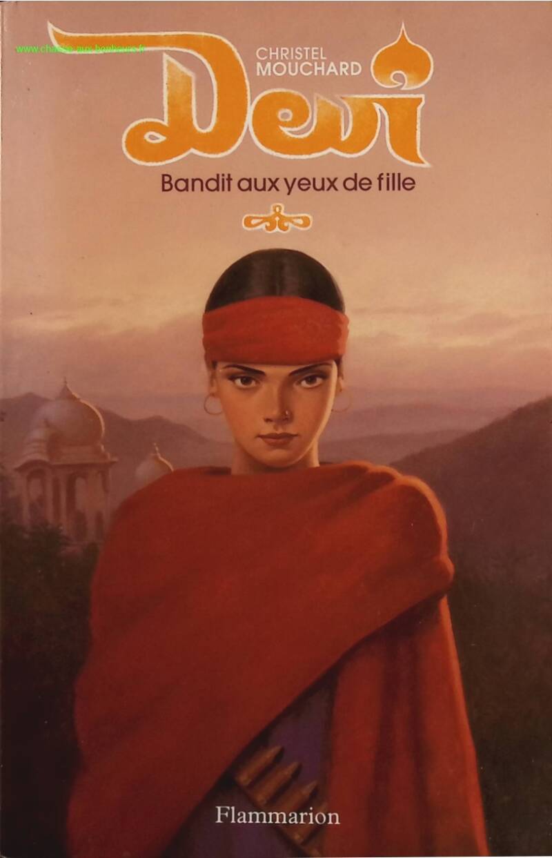 Devi, bandit aux yeux de fille - Christel Mouchard - livre
