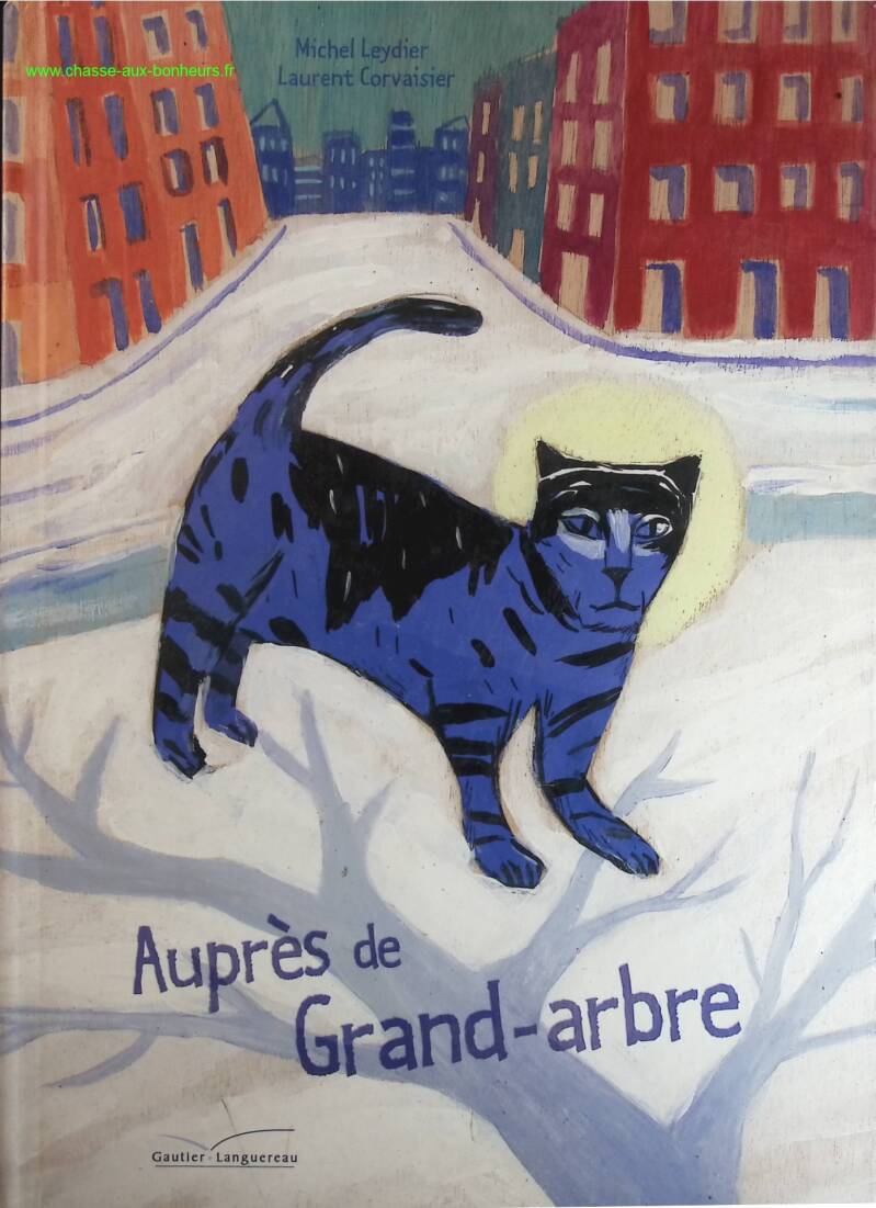 Auprès de Grand-arbre - Laurent Corvaisier, Michel Leydier - livre