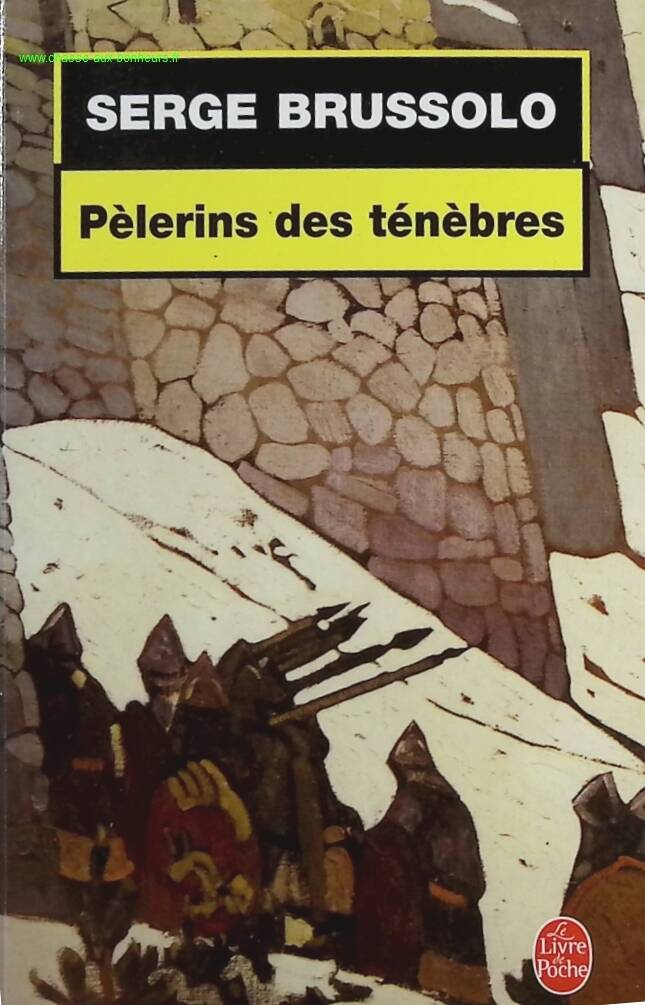 Pèlerins des ténèbres - Serge Brussolo - livre