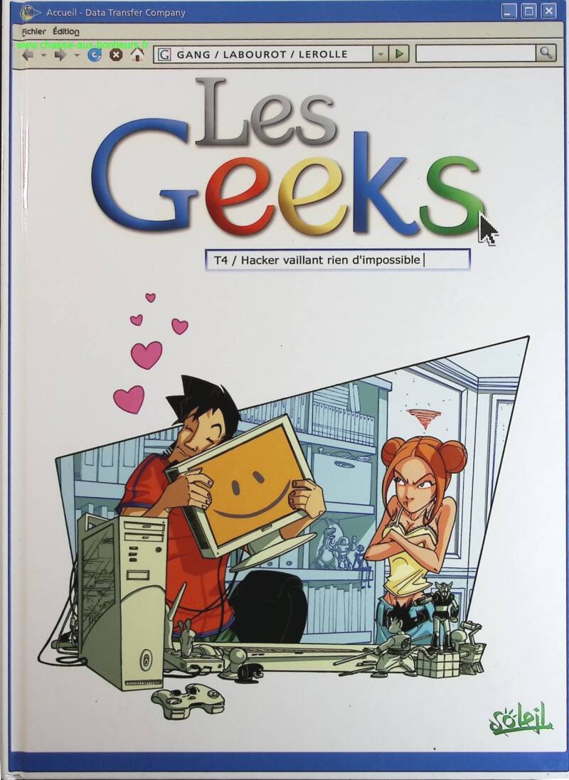 Les Geeks, Tome 4 - Hacker vaillant rien d'impossible - Thomas Labourot Gang, Christian Lerolle - livre BD