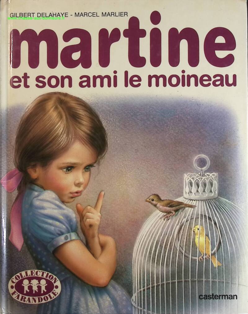 Martine et son ami le moineau - Gilbert Delahaye, Marcel Marlier - livre