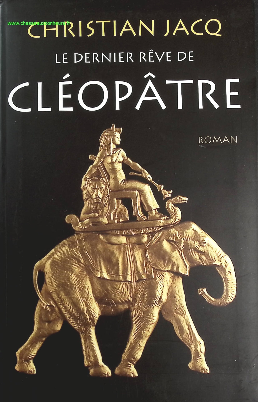 Le dernier rêve de Cléopâtre - Christian Jacq - livre