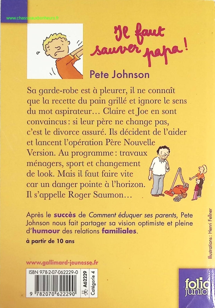 Il Faut Sauver Papa - Pete Johnson - livre