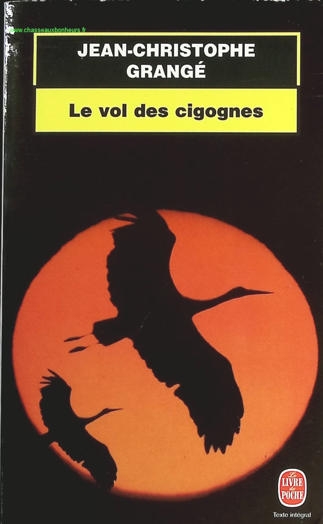 Le Vol des cigognes - Jean-Christophe Grangé - livre