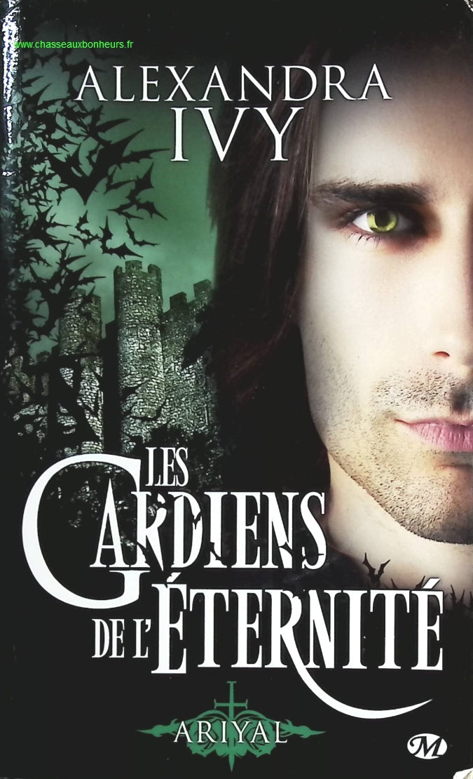 Les Gardiens de l'éternité, Tome 8 - Ariyal - Alexandra Ivy - livre