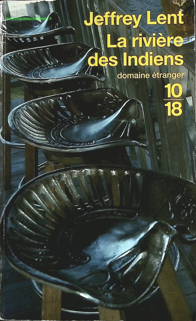 La rivière des Indiens - Jeffrey Lent - livre