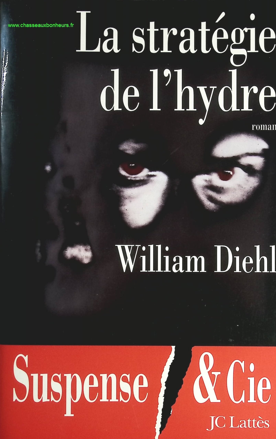 La stratégie de l'hydre - William Diehl - livre