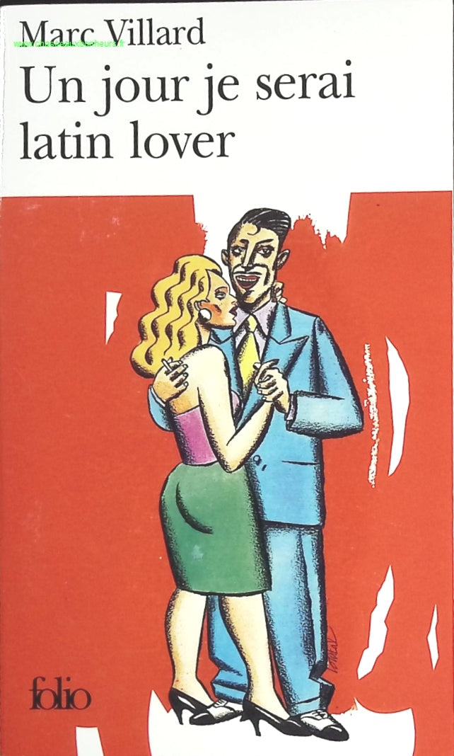 Un jour je serai latin lover - Marc Villard - livre