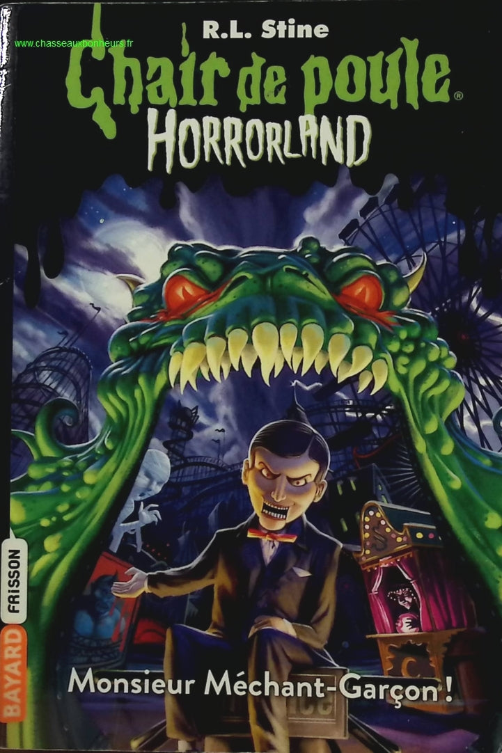 Chair De Poule - Horrorland - Tome 1 - Monsieur Méchant-Garçon ! - R.L Stine - livre
