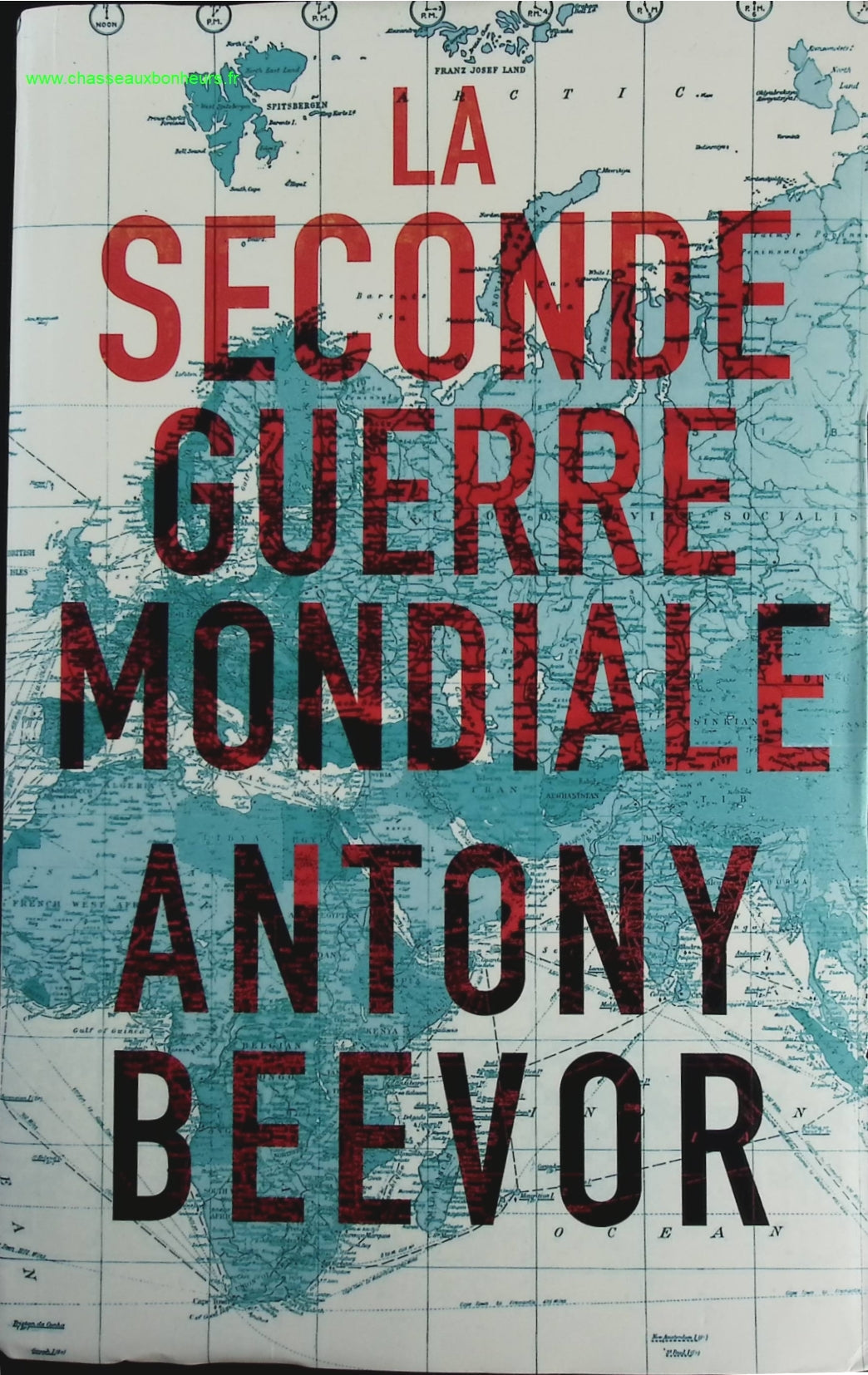La seconde guerre mondiale - Antony Beevor - livre