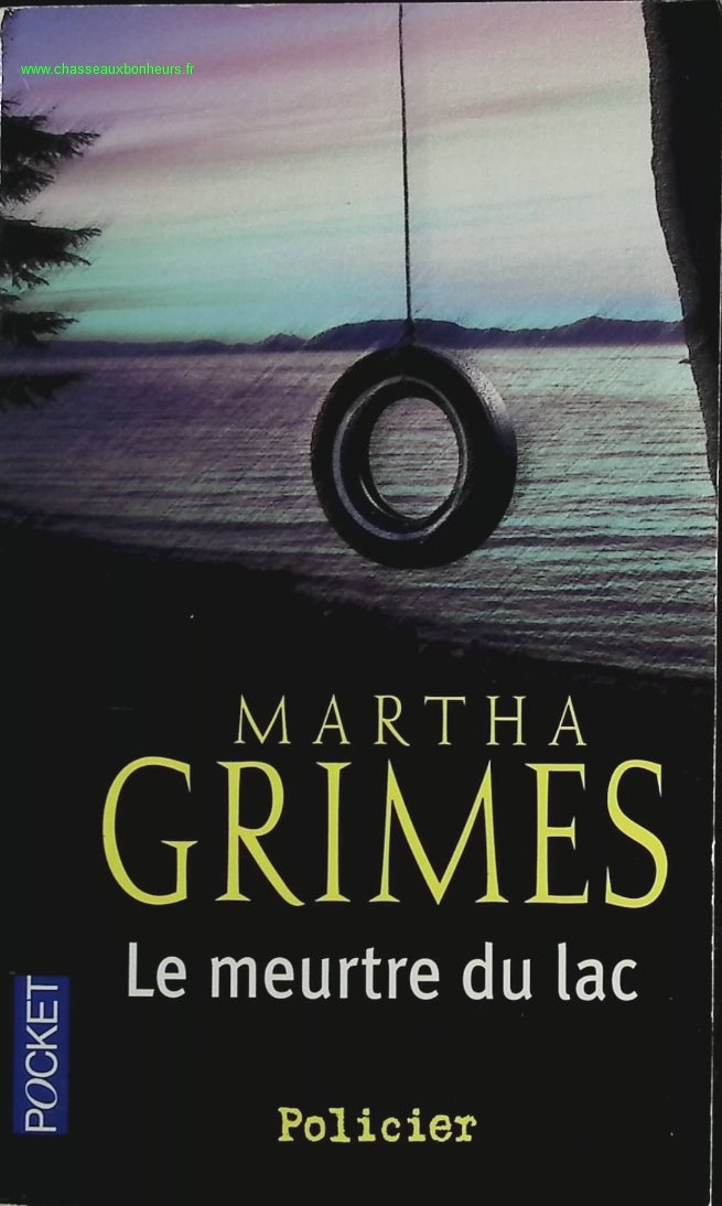 Le meurtre du lac - Martha Grimes - livre