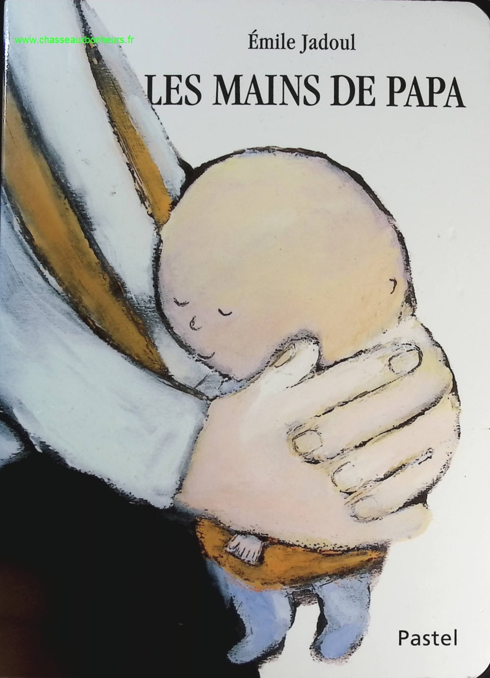 Les Mains De Papa - Emile Jadoul - livre