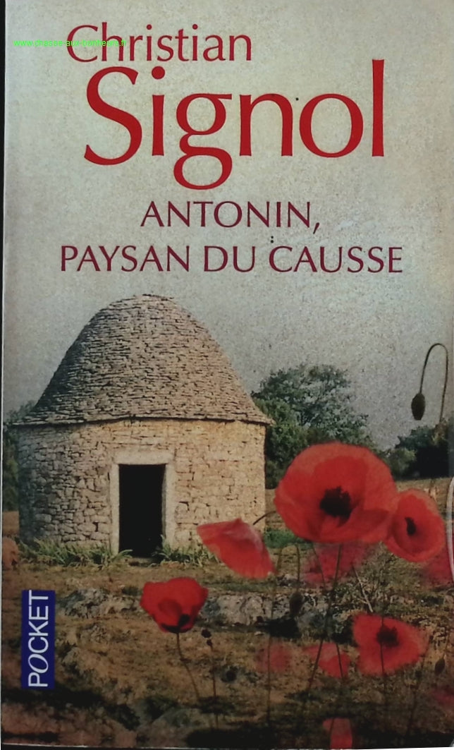 Antonin, paysan du Causse 1897-1974 - Christian Signol - livre