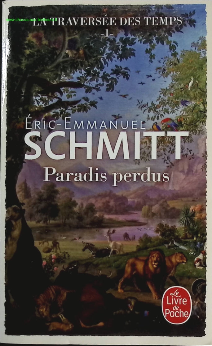 Paradis perdus La Traversée des temps, Tome 1 - Eric-Emmanuel Schmitt - livre