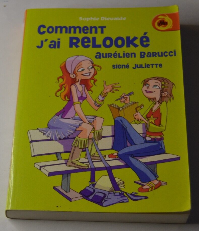 Comment j'ai relooké Aurélien Barucci signé Juliette - Sophie Dievaide - livre