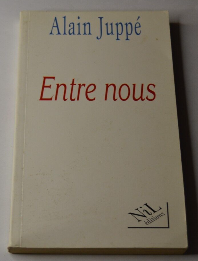 Entre nous - Alain Juppé - livre