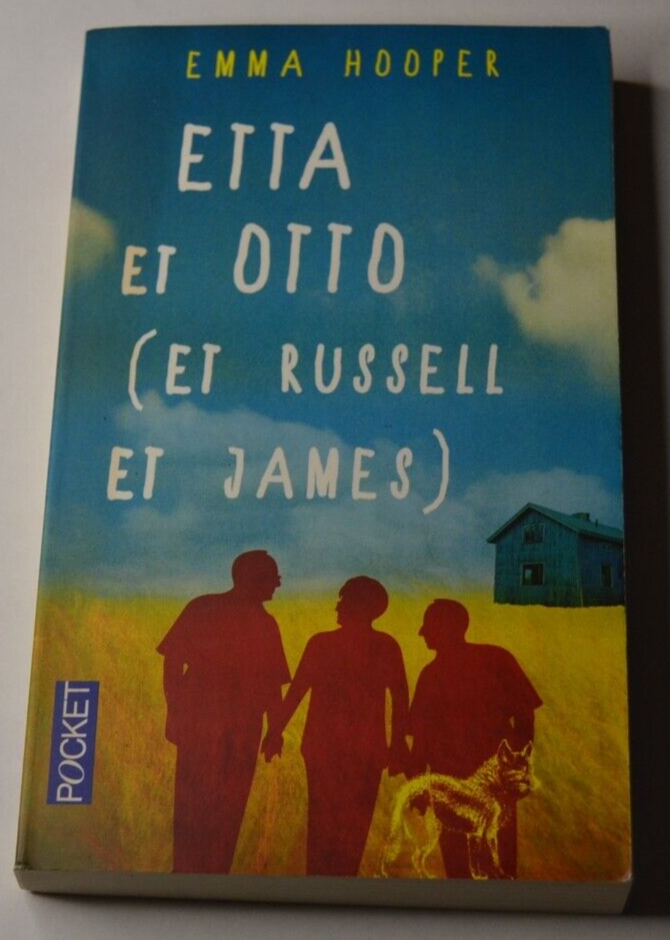 Etta et Otto ( et Russell et James) - Emma Hooper - livre