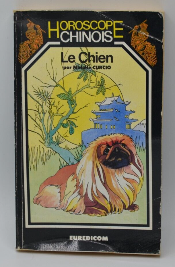 Horoscope chinois - Le chien - Michèle Curcio - livre