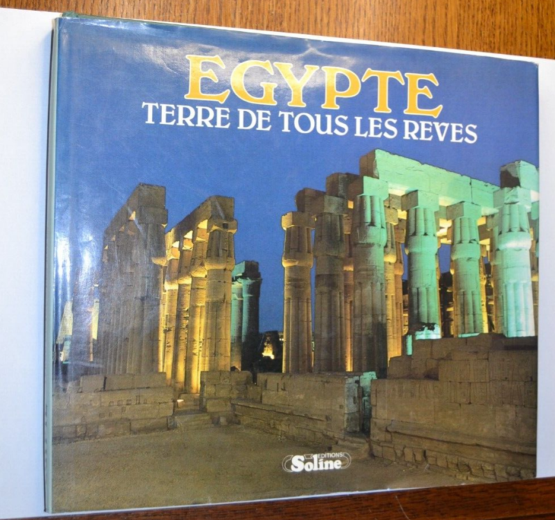 Egypte Terre de tous les rêves - livre