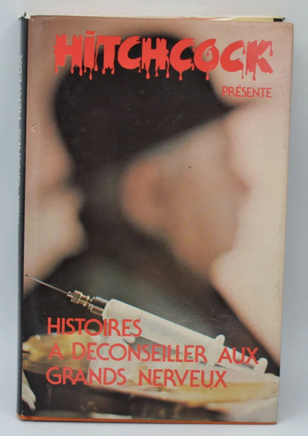 Histoires à déconseiller aux grands nerveux - Alfred Hitchcock - livre