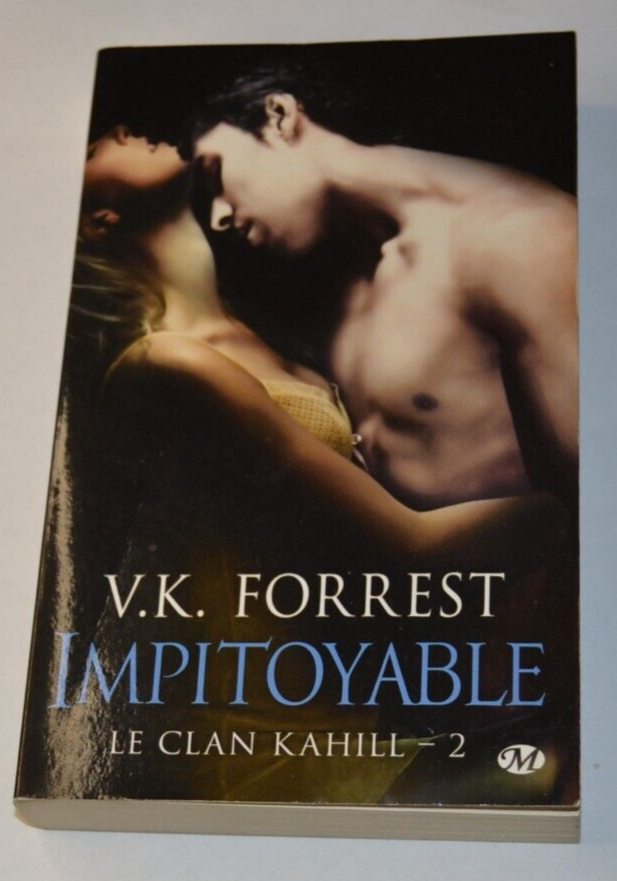 Impitoyable - Le clan Kahill 2 - V.K. Forrest - livre