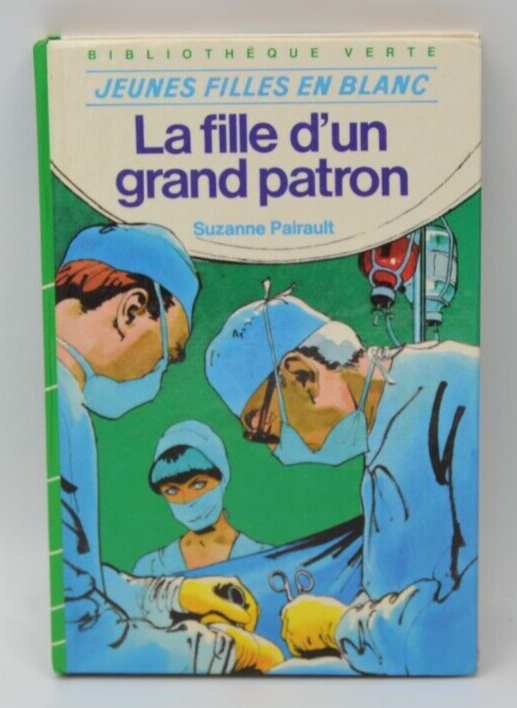 La fille d'un grand patron - Jeunes filles en blanc - Suzanne Pairault - livre