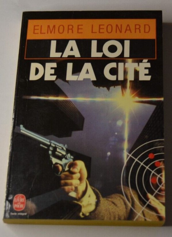 La loi de la cité - Elmore Leonard - livre