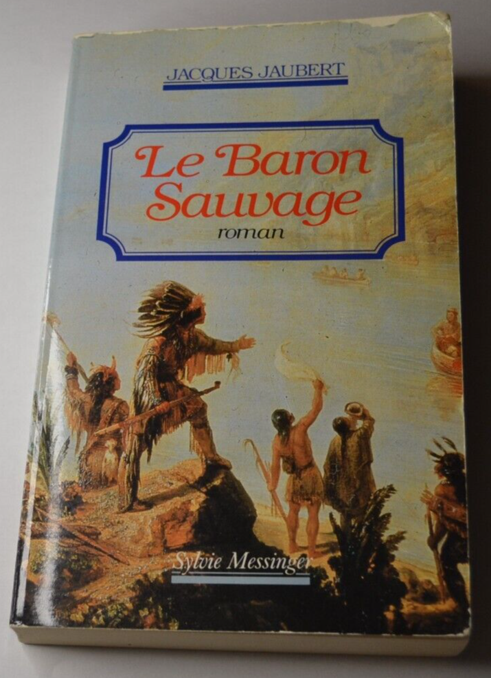 Le baron sauvage - Jacques Jaubert - livre