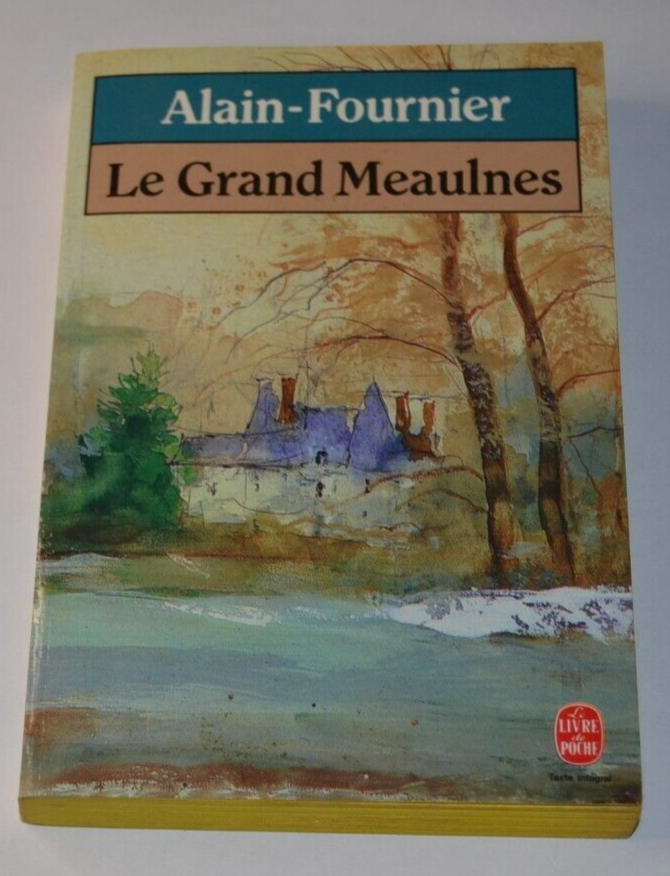 Le grand Meaulnes - Alain Fournier - livre