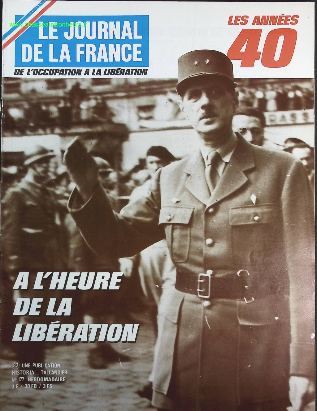 A l'heure de la libération  - N° 177 - Le journal de la France les années 40 - Livre revue magazine