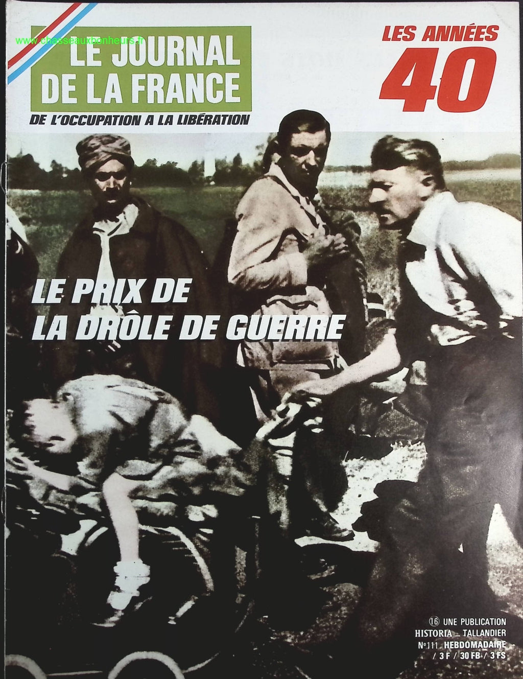 Le prix de la drôle de guerre - N° 111 - Le journal de la France les années 40 - Livre revue magazine