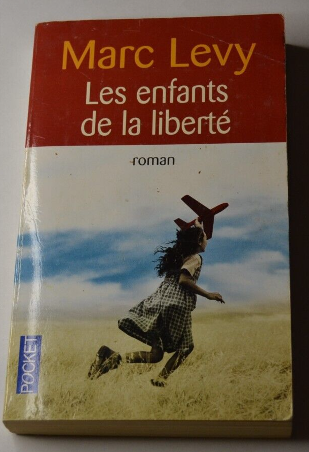 Les enfants de la liberté - Marc Levy - livre