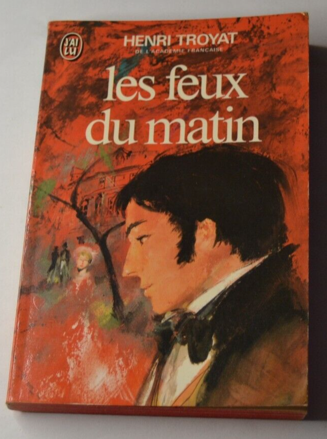 Les feux du matin - Le Moscovite 3 - Henri Troyat - livre