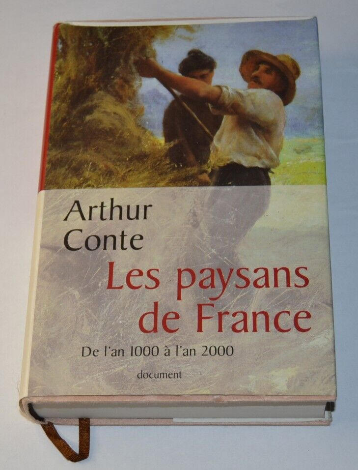 Les paysans de France - de l'an 1000 à l'an 2000 - Arthur Conte - livre