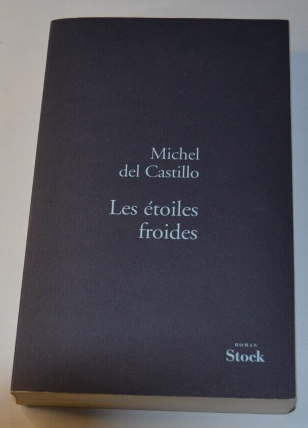 Les étoiles froides - Michel del Castillo - livre