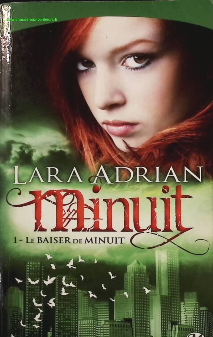 Minuit, Tome 1 - Le Baiser de minuit - Lara Adrian - livre