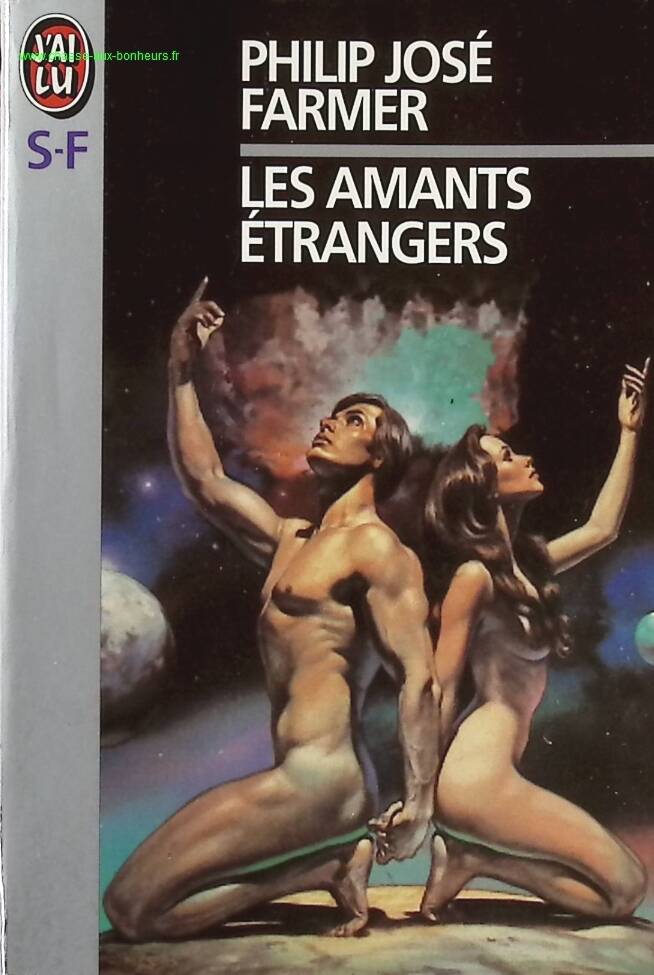 Les Amants étrangers - Philip José Farmer - livre