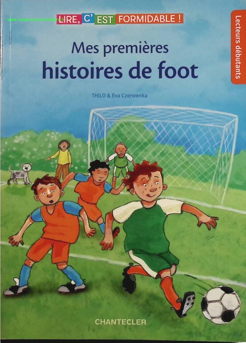 Mes premières histoires de foot - Lire, c'est formidable - livre