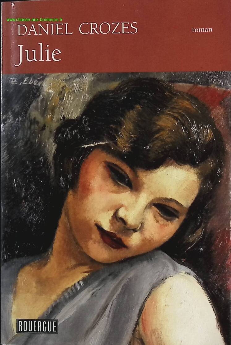 Julie - Daniel Crozes - livre