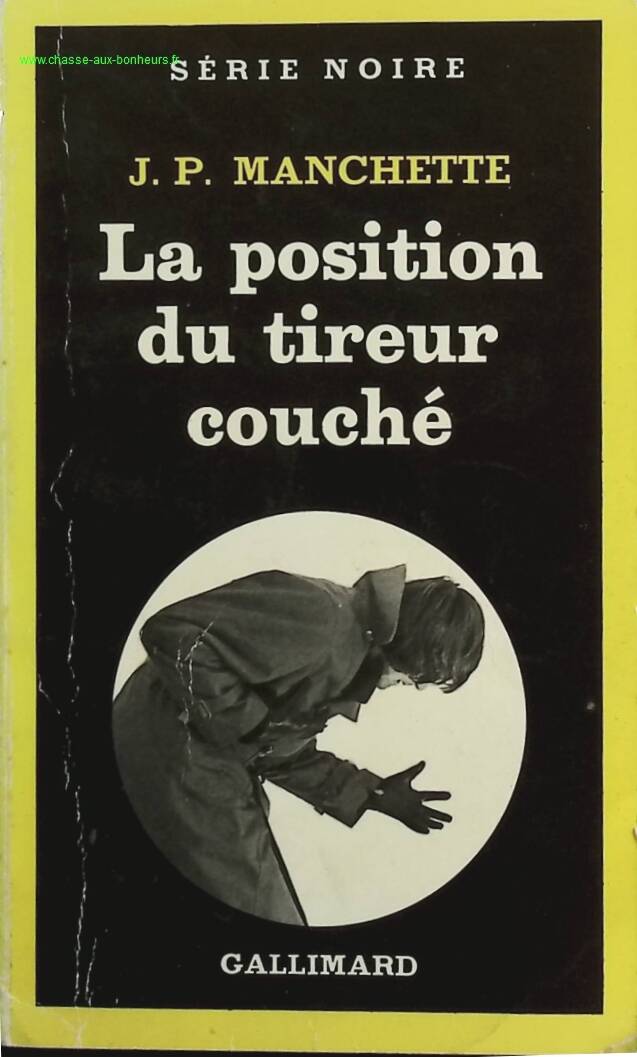 La position du tireur couché - Jean-Patrick Manchette - livre