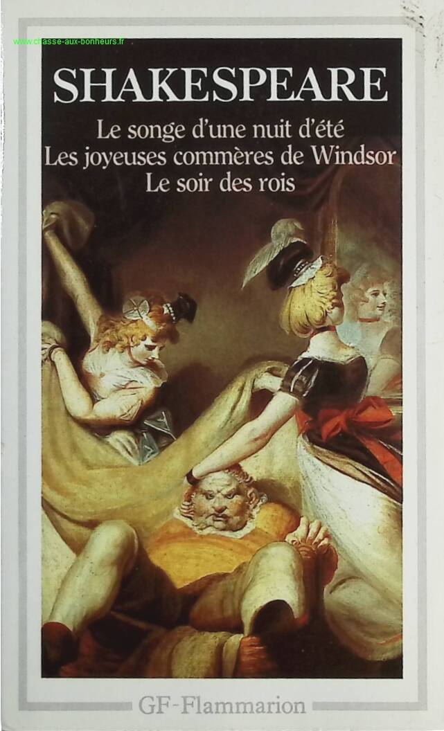 Le Songe D'une Nuit D'été - Les Joyeuses Commères De Windsor - Le Soir Des Rois - William Shakespeare - livre