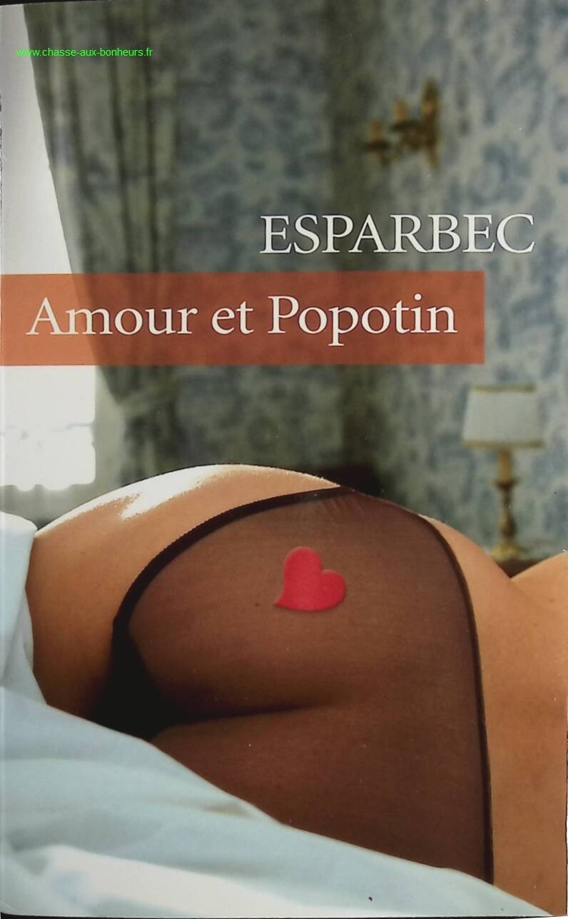Amour et popotin - Esparbec - livre