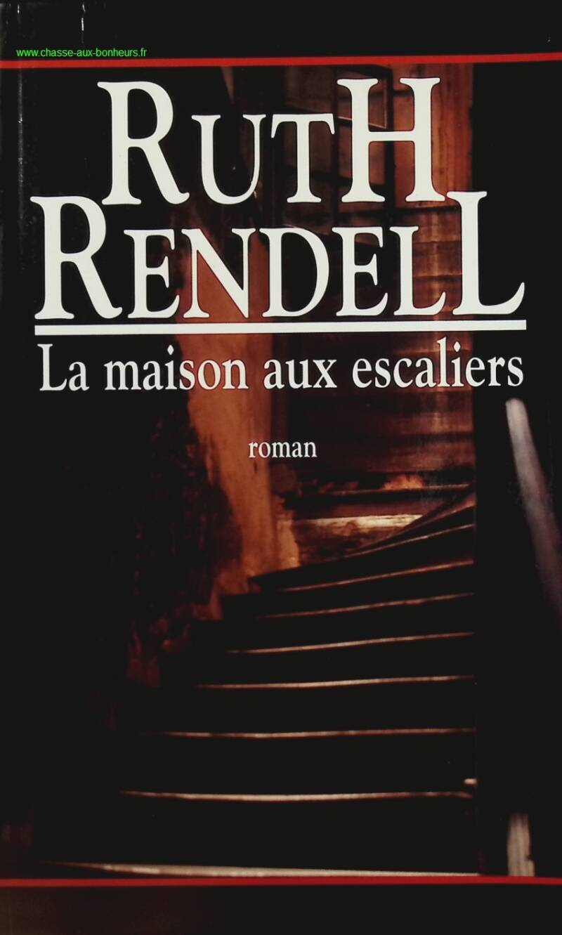 La Maison aux escaliers - Rendell Ruth - livre